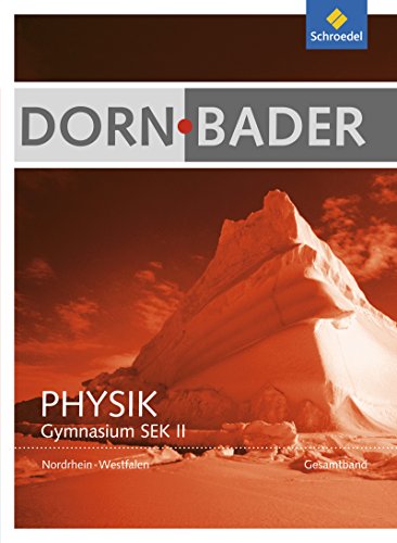 Beispielbild fr Dorn / Bader Physik SII - Ausgabe 2014 Nordrhein-Westfalen: Gesamtband: Schlerband zum Verkauf von medimops