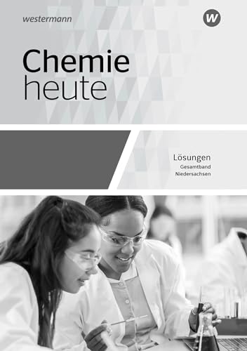 Beispielbild fr Chemie heute SII - Ausgabe 2018 fr Niedersachsen: Gesamtband: Lsungen zum Verkauf von medimops