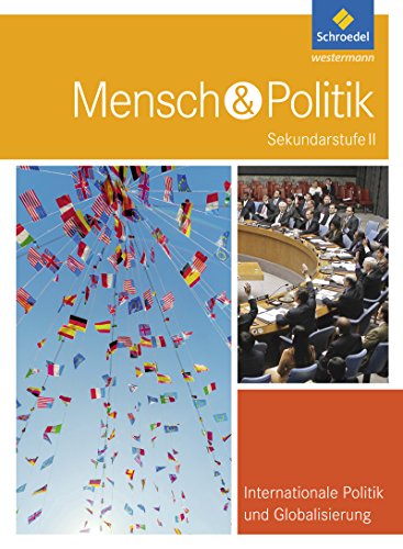 Imagen de archivo de Mensch und Politik SII - Themenbnde: Internationale Politik und Globalisierung a la venta por medimops