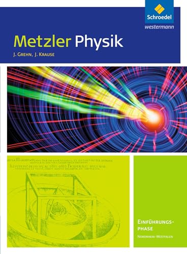 Beispielbild fr Metzler Physik SII - Ausgabe 2014 fr Nordrhein-Westfalen: Einfhrungsphase: Schlerband: Sekundarstufe 2 - Ausgabe 2014 zum Verkauf von medimops