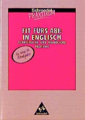 Schroedel Praktikum, Fit fÃ¼rs Abi in Englisch (9783507220416) by [???]