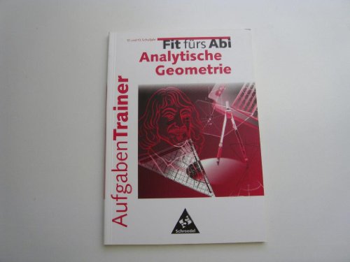Imagen de archivo de Fit frs Abi: Fit frs Abi, Aufgaben-Trainer, Analytische Geometrie a la venta por medimops