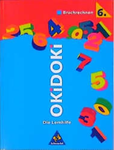 Beispielbild fr OKiDOKi, Die Lernhilfe, Bruchrechnen 6. Schuljahr zum Verkauf von medimops