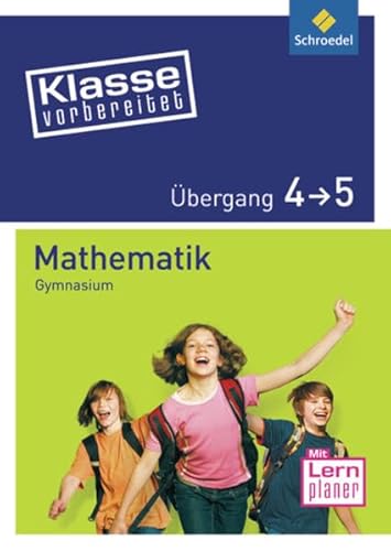 Beispielbild fr Klasse vorbereitet - Gymnasium: bergang 4 / 5 Mathematik zum Verkauf von medimops