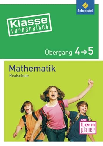 Beispielbild fr Klasse vorbereitet. Mathematik bergang 4 / 5. Realschule zum Verkauf von medimops