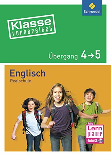 Klasse vorbereitet. Englisch Übergang 4 / 5. Realschule - mit Audio-CD - Heyde, Sonja Von Der; Hofmeier, Tina