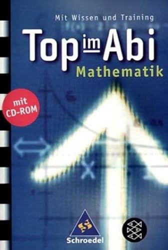 9783507230019: Top im Abi: Top im Abi. Mathematik.inkl. CD-ROM: Mit Wissen und Training