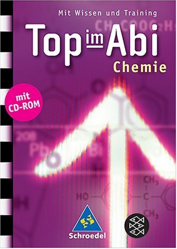 Stock image for Top im Abi. Abiturhilfen: Top im Abi: Top im Abi - Chemie: Mit Wissen und Training for sale by medimops