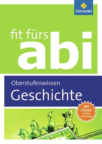 Beispielbild fr Fit frs Abi - Geschichte Oberstufenwissen zum Verkauf von Ammareal