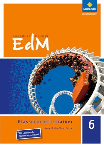 Beispielbild fr Elemente der Mathematik Klassenarbeitstrainer - Ausgabe fr Nordrhein-Westfalen: Klassenarbeitstrainer 6 zum Verkauf von medimops