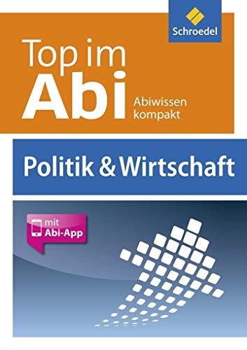Imagen de archivo de Top im Abi: Politik und Wirtschaft a la venta por Ammareal