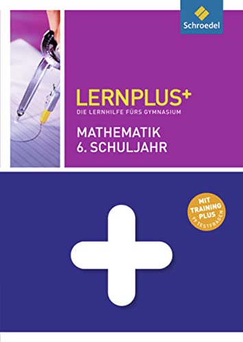 Beispielbild fr Lernplus Mathematik 6: Die Lernhilfe frs Gymnasium zum Verkauf von medimops