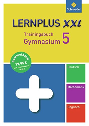 Beispielbild fr Lernplus XXL - Trainingsbuch Gymnasium: Deutsch / Mathematik / Englisch / 5. Schuljahr zum Verkauf von medimops