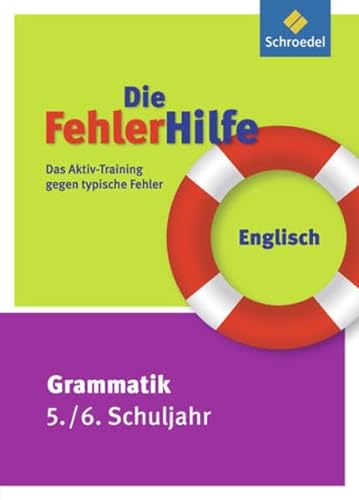 Stock image for Die FehlerHilfe: Englisch Grammatik 5 / 6: Das Aktiv-Training gegen typische Fehler for sale by medimops