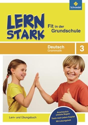 LERNSTARK - Fit in der Grundschule. Deutsch Grammatik 3: Lern- und Ãœbungsbuch (9783507232334) by Weber, Annette