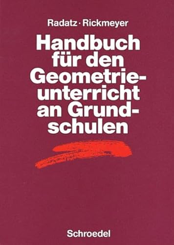Stock image for Handbcher Mathematik: Handbuch fr den Geometrieunterricht an Grundschulen (Handbcher fr den Mathematikunterricht) for sale by medimops