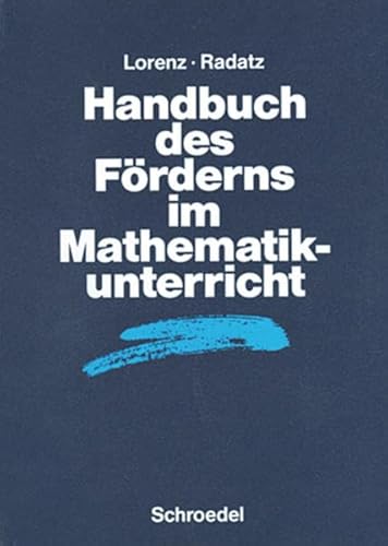 Stock image for Handbcher Mathematik: Handbuch des Frderns im Mathematikunterricht (Handbcher fr den Mathematikunterricht) for sale by medimops