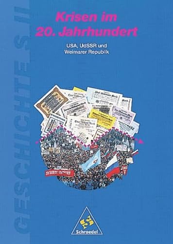 Beispielbild fr Geschichte - Sekundarstufe II: Krisen im 20. Jahrhundert: USA, UdSSR und Weimarer Republik zum Verkauf von medimops