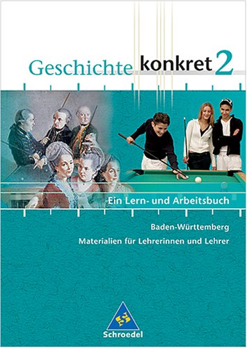 Beispielbild fr Geschichte konkret 2 Baden-Wrttemberg - Materialien fr Lehrerinnen und Lehrer zum Verkauf von medimops