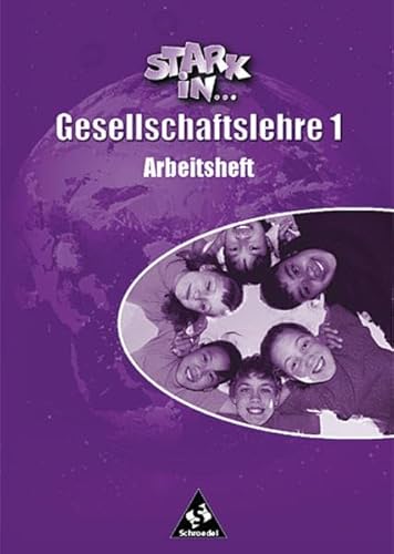 Imagen de archivo de Stark in . . . Gesellschaftslehre, Arbeitsheft 1, Lernstufe 5 und 6: Erdkunde, Geschichte, Sozialkunde. Lernstufen 5/6 a la venta por medimops