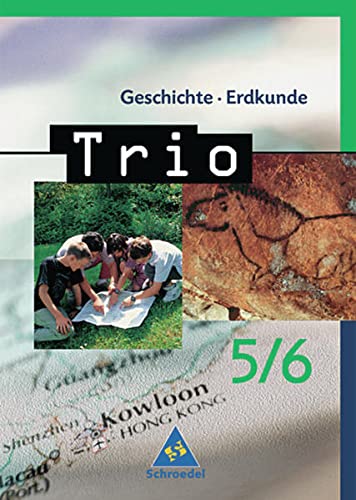 Imagen de archivo de Trio - Ausgabe 2004: Trio Geschichte/Erdkunde/Politik - Ausgabe 2004 fr das 5. und 6. Schuljahr Nord: Schlerband 5 / 6 a la venta por medimops