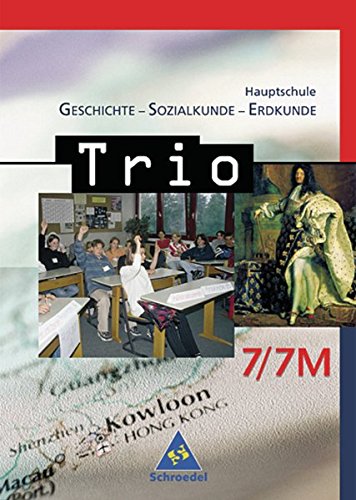 Imagen de archivo de Trio - Ausgabe 2004: Trio. Geschichte / Sozialkunde / Erdkunde fr Hauptschulen in Bayern - Ausgabe 2004: Schlerband 7 / 7 M (Trio - GSE) a la venta por medimops