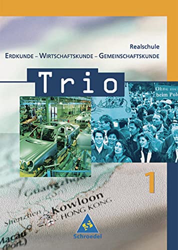Beispielbild fr Trio - Ausgabe 2004: Trio. Erdkunde / Wirtschaftskunde / Gemeinschaftskunde fr Realschulen in Baden-Wrttemberg - Ausgabe 2004: Schlerband 1 ( Kl. 5 / 6 ): 5./6. Klasse (Trio - EWG) zum Verkauf von medimops
