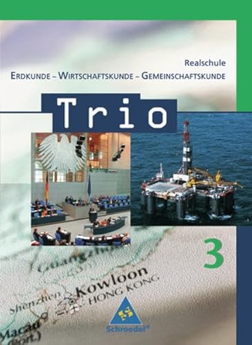 9783507360686: Trio - Ausgabe 2004: Trio 3. Schlerband. Erdkunde-Wirtschaftskunde Gemeinschaftskunde. Baden-Wrttemberg: 9./10. Klasse