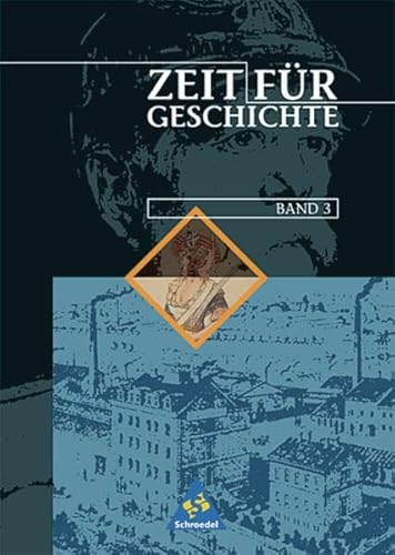 Zeit fÃ¼r Geschichte 3. SchÃ¼lerband. Rheinland-Pfalz, Saarland (9783507365124) by Unknown Author