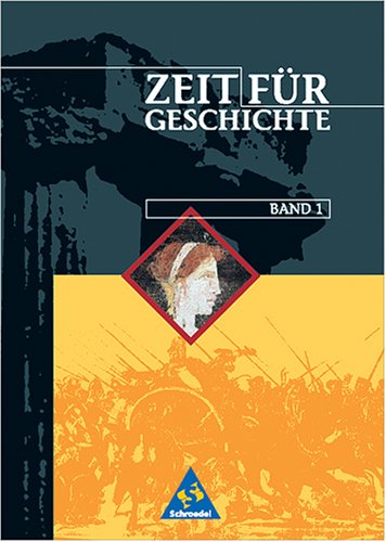 Stock image for Zeit fr Geschichte, Ausgabe B fr Baden-Wrttemberg, Bd.1, Klasse 7 for sale by Versandantiquariat Felix Mcke