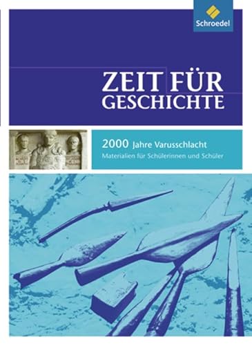 Stock image for Zeit fr Geschichte, Ausgabe 2008 Niedersachsen : 2000 Varusschlacht, Arbeitsheft for sale by medimops