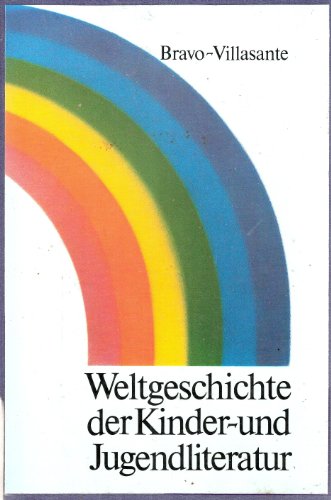 9783507380004: Weltgeschichte der Kinder- und Jugendliteratur: Versuch einer Gesamtdarstellung