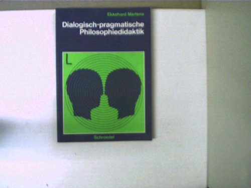 Beispielbild fr Dialogisch-pragmatische Philosophiedidaktik; zum Verkauf von medimops