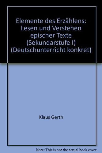 9783507392021: Elemente des Erzhlens. Lesen und Verstehen epischer Texte (Sekundarstufe I)