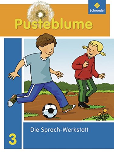 9783507400627: Pusteblume 3. Sprach - Werkstatt: Die Werkstatt-Sammlung - Ausgabe 2010