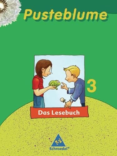 Beispielbild fr Pusteblume. Das Lesebuch. Ausgaben 2003 und 2004: Pusteblume. Das Lesebuch - Ausgabe 2006 fr Hamburg, Hessen, Niedersachsen, Schleswig-Holstein: Schlerband 3: Ausgabe 2005 zum Verkauf von medimops