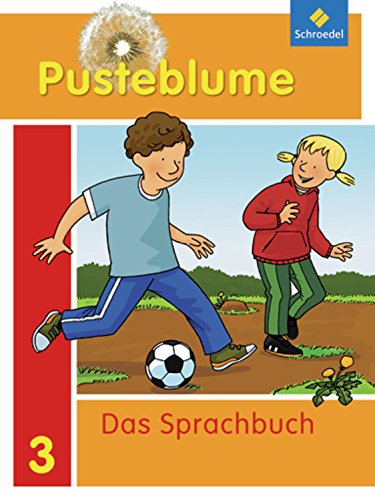 Imagen de archivo de Pusteblume. Das Sprachbuch - Allgemeine Ausgabe 2009: Schlerband 3 a la venta por medimops