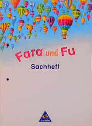 Beispielbild fr Fara und Fu - Ausgabe 1996: Sachheft: In neuer Rechtschreibung zum Verkauf von medimops