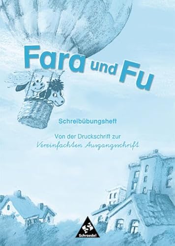 9783507403741: Fara und Fu. Ausgabe 2002: Fara und Fu. Schreibbungsheft. Von der Druckschrift zur Vereinfachten Ausgangsschrift: Beginn mit Druckschrift