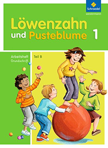 Beispielbild fr Lwenzahn und Pusteblume - Ausgabe 2009: Arbeitsheft B zum Leselernbuch B Grundschrift zum Verkauf von medimops