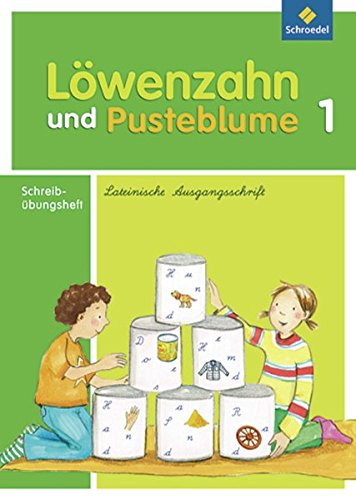 9783507406780: Lwenzahn und Pusteblume 1. Schreibbungsheft. Lateinische Ausgangsschrift: Ausgabe 2009