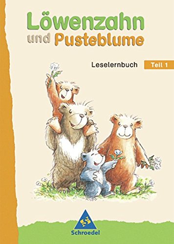 9783507407299: Lwenzahn und Pusteblume. Leselernbuch. Per la Scuola elementare. Neubearbeitung (Vol. 1)