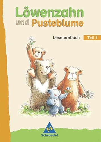 LÃ¶wenzahn und Pusteblume. Leselernbuch 1. Neubearbeitung. (9783507407299) by [???]