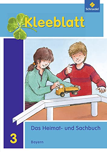 9783507407589: Kleeblatt. Das Heimat- und Sachbuch 3. Schlerband. Bayern: Ausgabe 2014