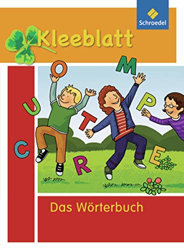 Imagen de archivo de Kleeblatt: Das Wrterbuch fr Grundschulkinder: Ausgabe 2010 a la venta por medimops