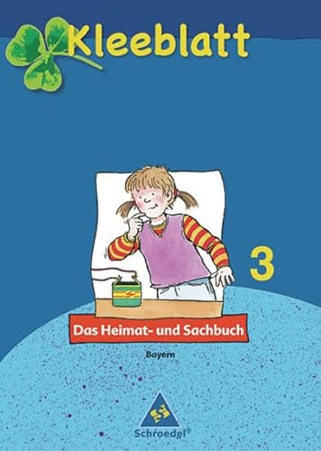9783507407930: Kleeblatt 3. Schlerband. Das Heimat- und Sachbuch. Bayern
