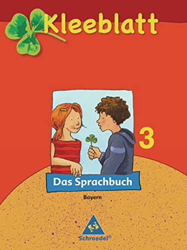 Stock image for Kleeblatt. Das Sprachbuch - Ausgabe 2006 Bayern: Kleeblatt : Das Sprachbuch - Ausgabe 2008 Bayern: Schlerband 3 for sale by medimops