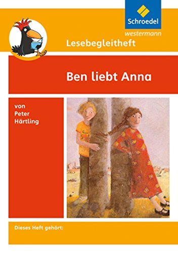 Beispielbild für Lesebegleithefte zu Ihrer Klassenlektüre: Lesebegleitheft zum Titel Ben liebt Anna von Peter Härtling: Einzelheft zum Verkauf von medimops