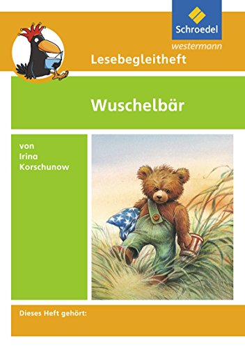 9783507408890: Lesebegleithefte zu Ihrer Klassenlektre: Irina Korschunow "Wuschelbr", Lesebegleitheft