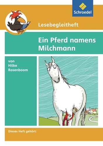 9783507408913: Lesebegleithefte zu Ihrer Klassenlektre: Hilke Rosenboom 'Ein Pferd namens Milchmann', Lesebegleitheft: Einzelheft